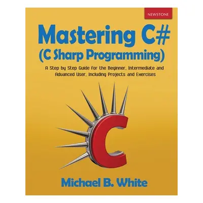 "Mastering C#