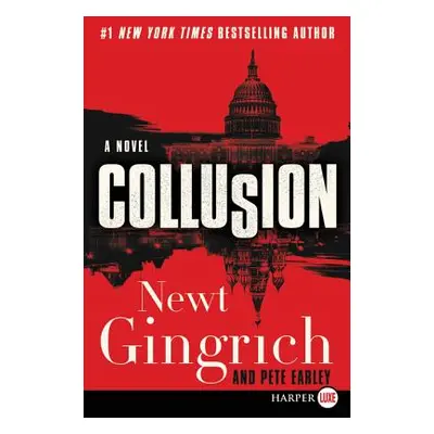 "Collusion LP" - "" ("Gingrich Newt")