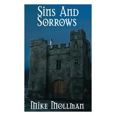 "Sins and Sorrows" - "" ("Mollman Mike")