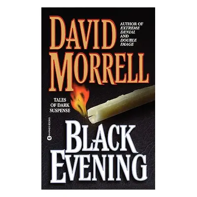 "Black Evening" - "" ("Morrell David")