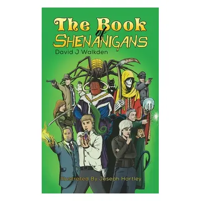 "The Book of Shenanigans" - "" ("Walkden David J.")