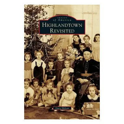 "Highlandtown Revisited" - "" ("Helton Gary")