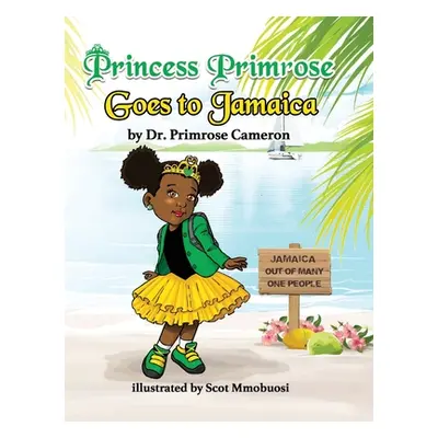 "Princess Primrose goes to Jamaica" - "" ("Cameron Primrose Elizabeth")