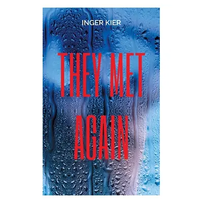 "They Met Again" - "" ("Kier Inger")