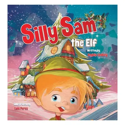 "Silly Sam the Elf" - "" ("Lindsey Angela")