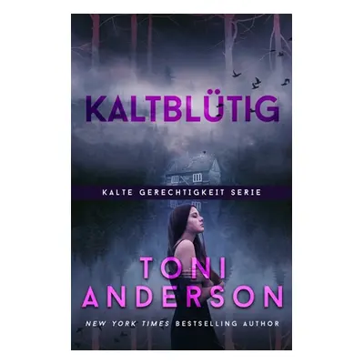 "Kaltbltig - Cold Blooded" - "" ("Anderson Toni")