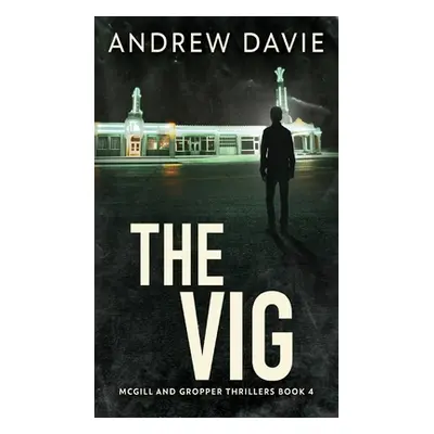 "The Vig" - "" ("Davie Andrew")