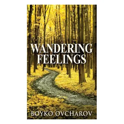 "Wandering Feelings" - "" ("Ovcharov Boyko")