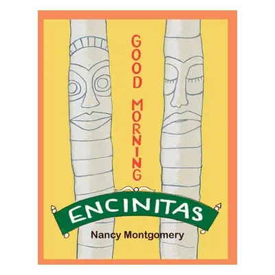 "Good Morning Encinitas" - "" ("Montgomery Nancy")