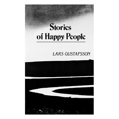 "Stories of Happy People" - "" ("Gustafsson Lars")