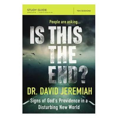 "Is This the End?: Signs of God's Providence in a Disturbing New World" - "" ("Jeremiah David")