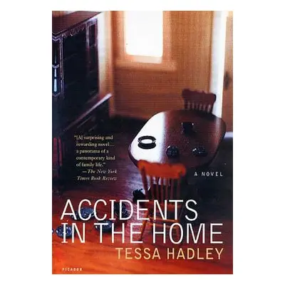 "Accidents in the Home" - "" ("Hadley Tessa")