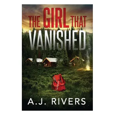 "The Girl That Vanished" - "" ("Rivers A. J.")