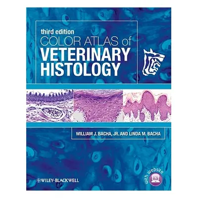 "Color Atlas of Veterinary Histology [With DVD ROM]" - "" ("Bacha Jr William J.")