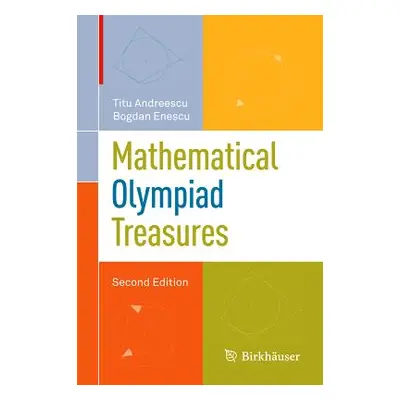 "Mathematical Olympiad Treasures" - "" ("Andreescu Titu")