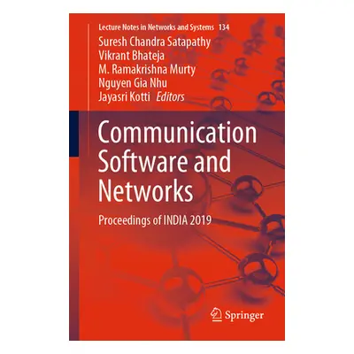 "Communication Software and Networks: Proceedings of India 2019" - "" ("Satapathy Suresh Chandra