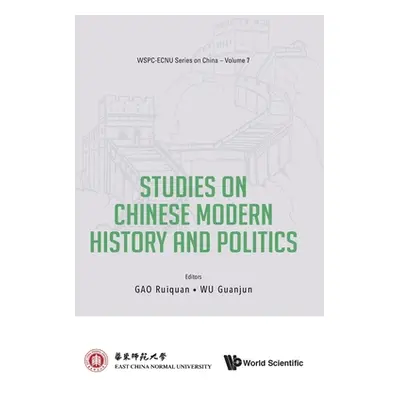 "Studies on Chinese Modern History and Politics" - "" ("Gao Ruiquan")