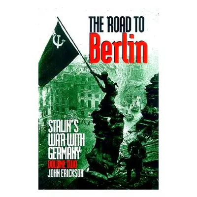 "Stalin's War with Germany" - "" ("Erickson John")