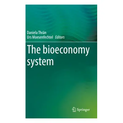 "The Bioeconomy System" - "" ("Thrn Daniela")