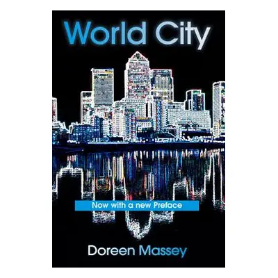 "World City" - "" ("Massey Doreen")