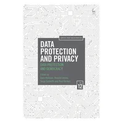 "Data Protection and Privacy, Volume 12: Data Protection and Democracy" - "" ("Hallinan Dara")