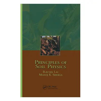 "Principles of Soil Physics" - "" ("Lal Rattan")