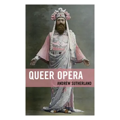 "Queer Opera" - "" ("Sutherland Andrew")