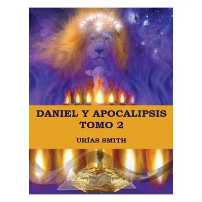 "Daniel y Apocalipsis Tomo 2" - "" ("Smith Uras")