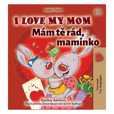 "I Love My Mom (English Czech Bilingual Book for Kids)" - "" ("Admont Shelley")