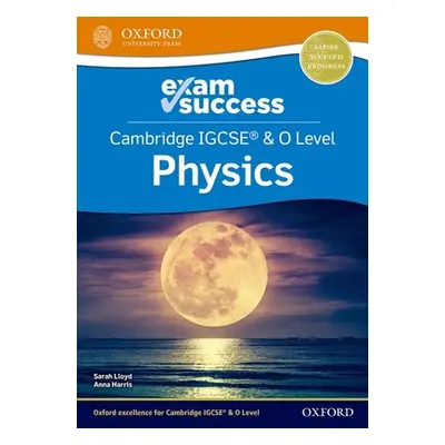 "Cambridge IGCSE (R) & O Level Physics: Exam Success" - "" ("Harris Anna")