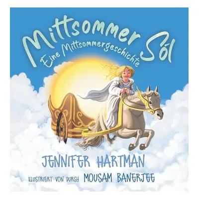 "Mittsommer Sl: Eine Mittsommergeschichte" - "" ("Hartman Jennifer")