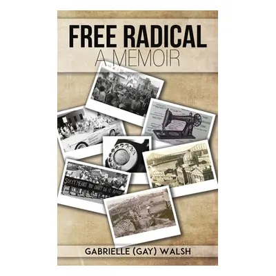 "Free Radical" - "" ("Walsh Gabrielle (Gay)")