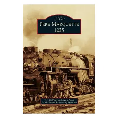 "Pere Marquette 1225" - "" ("Gaffney T. J.")