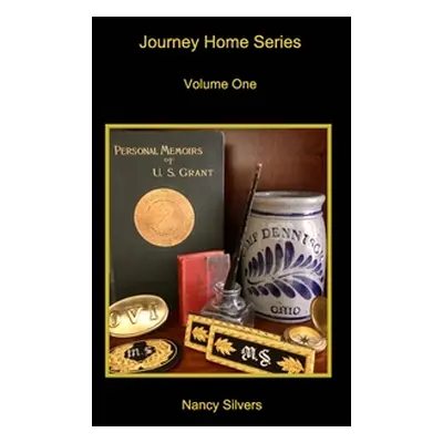 "Journey Home Series" - "" ("Silvers Nancy")