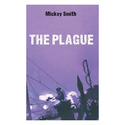 "The Plague" - "" ("Smith Mickey")