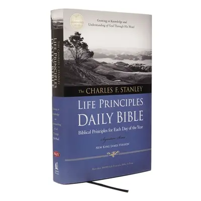 "Charles F. Stanley Life Principles Daily Bible-NKJV-Signature" - "" ("Stanley Charles F.")