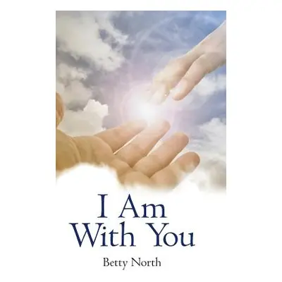 "I Am with You" - "" ("North Betty")