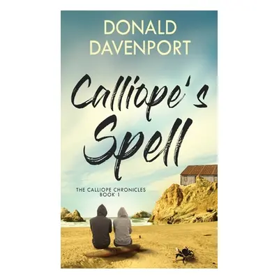 "Calliope's Spell" - "" ("Davenport Donald")