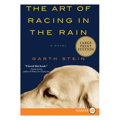 "The Art of Racing in the Rain" - "" ("Stein Garth")