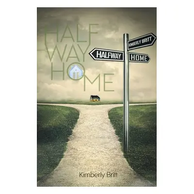 "Halfway Home" - "" ("Britt Kimberly")