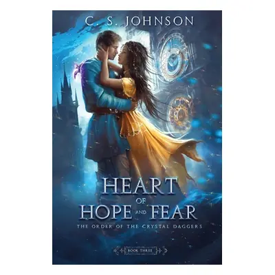 "Heart of Hope and Fear" - "" ("Johnson C. S.")