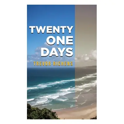 "Twenty One Days" - "" ("Richens Trevor")