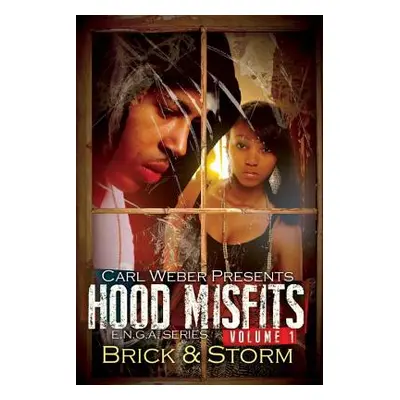 "Hood Misfits, Volume 1" - "" ("Brick")