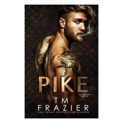 "Pike: The Pawn Duet, Book One" - "" ("Frazier T. M.")