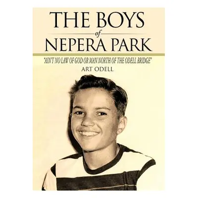 "The Boys of Nepera Park: Ain't No Law of God or Man North of the Odell Bridge" - "" ("Odell Art