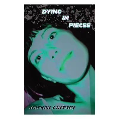 "Dying in Pieces: Stories About Jean" - "" ("Lindsay Nathan")