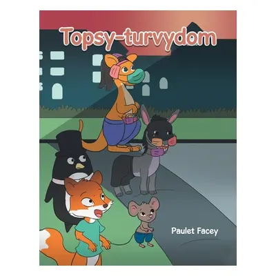 "Topsy-Turvydom" - "" ("Facey Paulet")