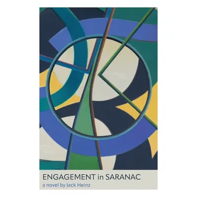 "Engagement in Saranac" - "" ("Heinz Jack")