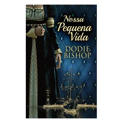 "Nossa Pequena Vida" - "" ("Bishop Dodie")