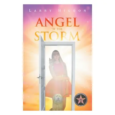 "Angel Of The Storm" - "" ("Higdon Larry")